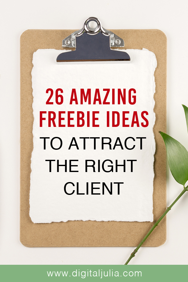 26 FREEBIE IDEAS TO ATTRACT THE RIGHT CLIENT — Pinterest Manager